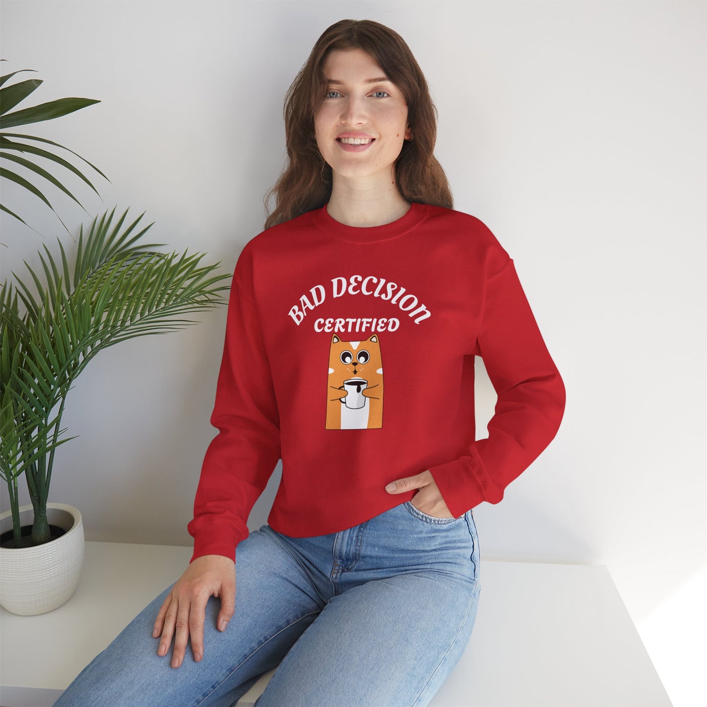 Bad Decision Certified Funny Humour Bad Decision Certified Unisex Sweatshirt