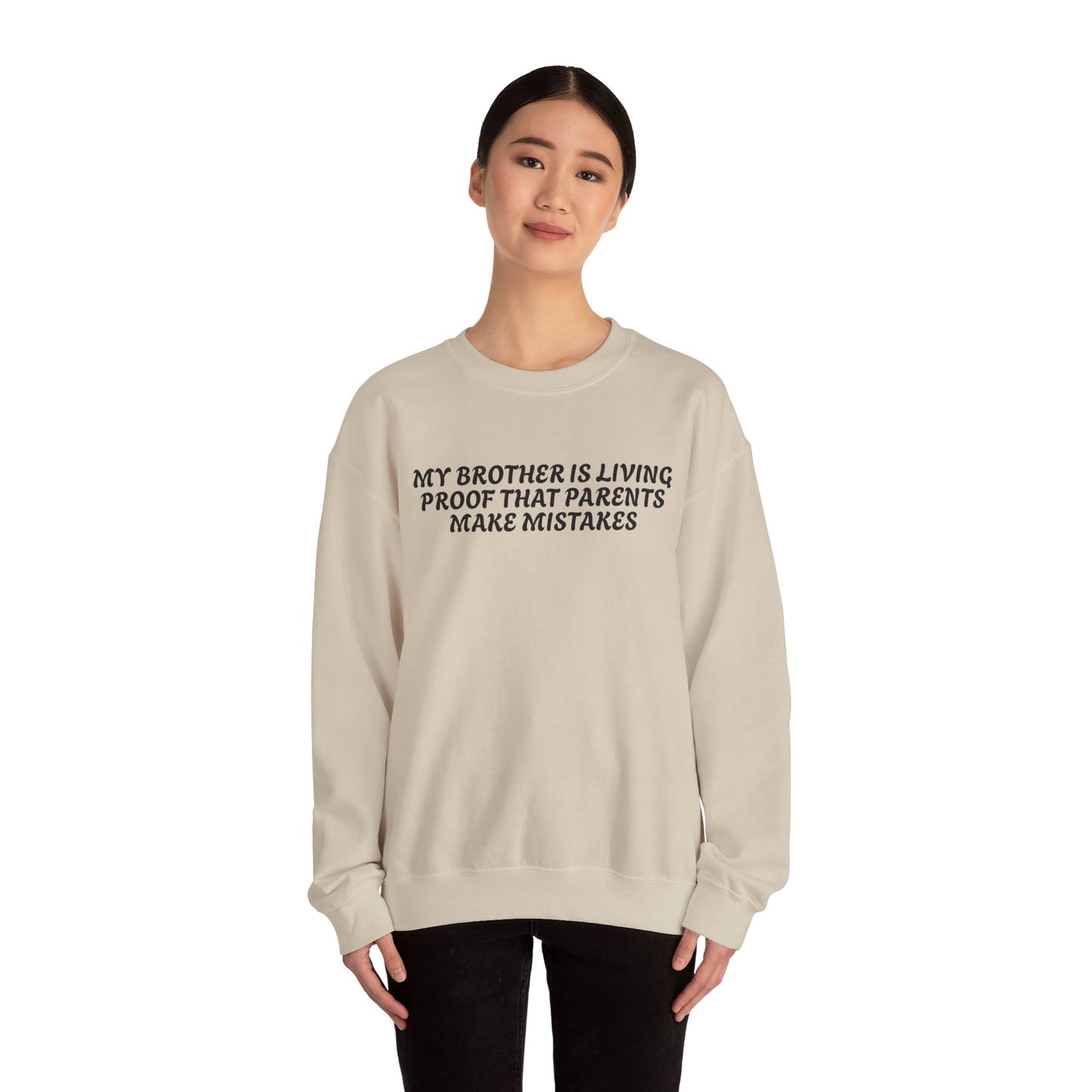 Funny Quote Unisex Sweatshirt - Dark Humour for Brother