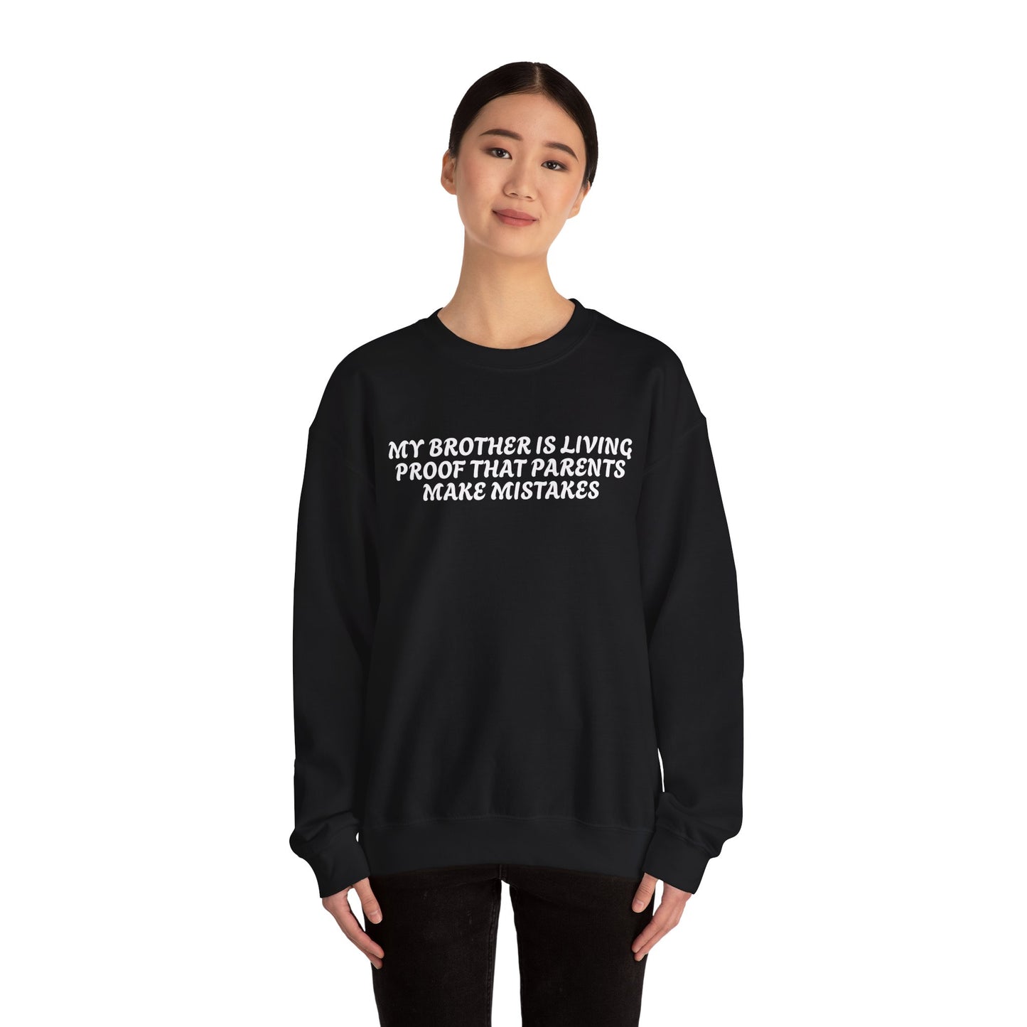 Funny Quote Unisex Sweatshirt - Dark Humour for Brother
