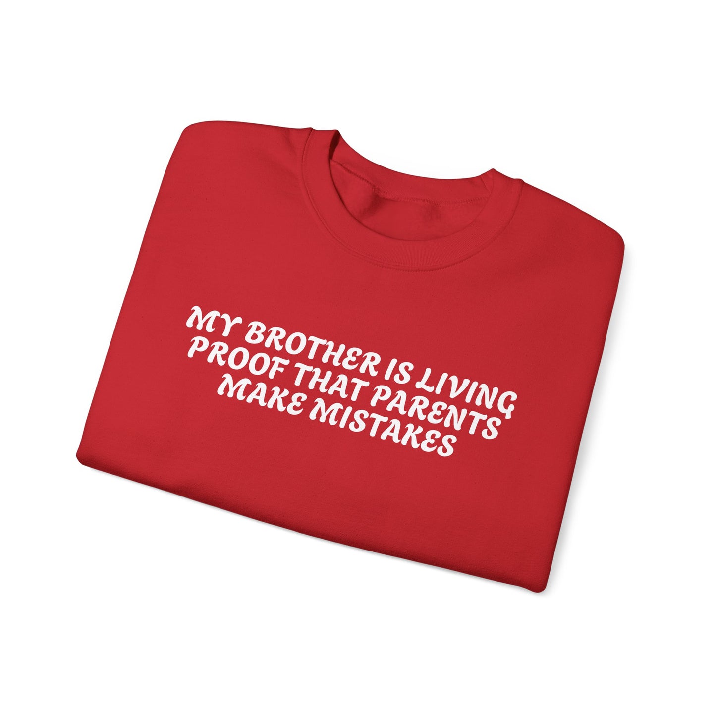 Funny Quote Unisex Sweatshirt - Dark Humour for Brother