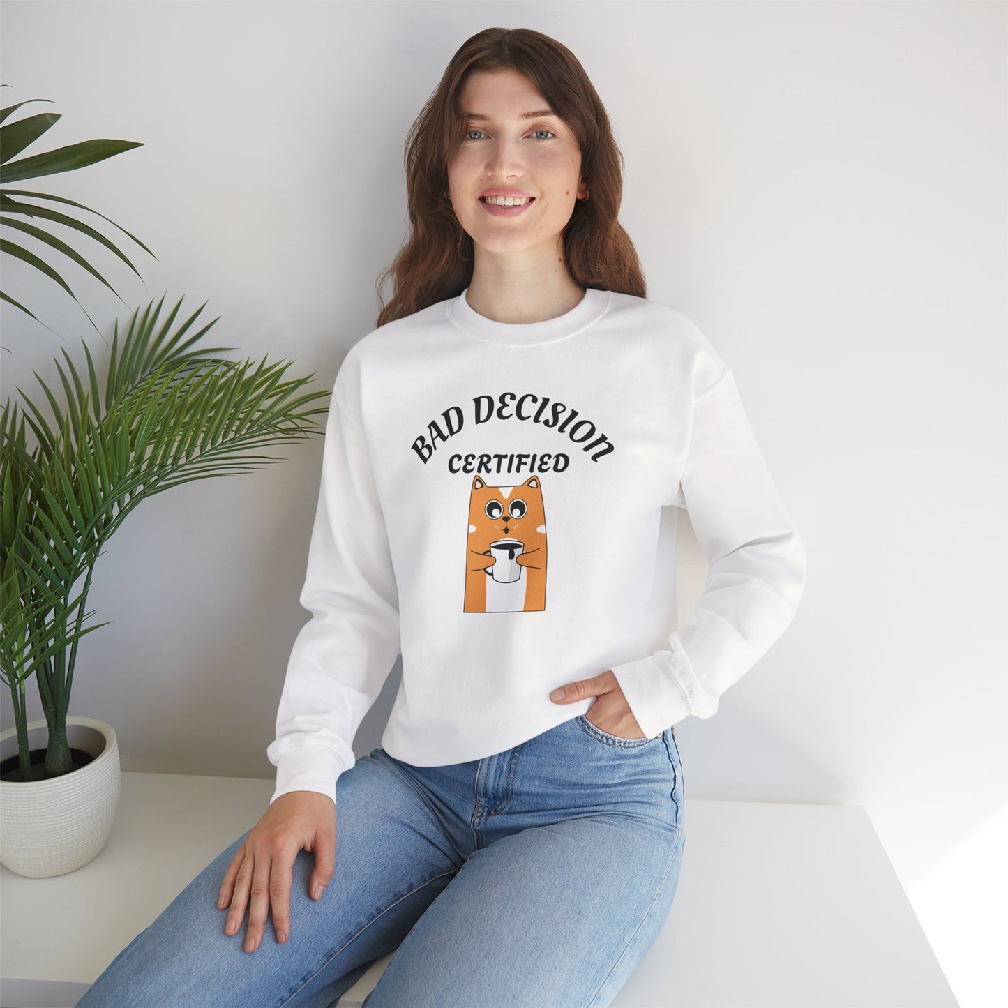 Bad Decision Certified Funny Humour Bad Decision Certified Unisex Sweatshirt