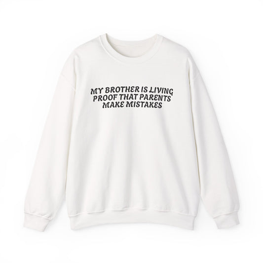 Funny Quote Unisex Sweatshirt - Dark Humour for Brother